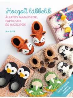   Horgolt lábbelik - Állatos mamuszok, papucsok és házicipők 60 féle variációban
