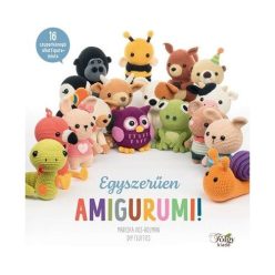   Egyszerűen amigurumi! - 16 szuperkönnyű állatfigura-minta