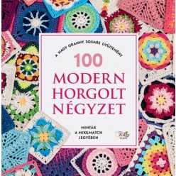   100 modern horgolt négyzet - A nagy granny square gyűjtemény