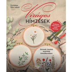   Virágos hímzések - Szirmok, levelek, bokréták hímzőkeretben