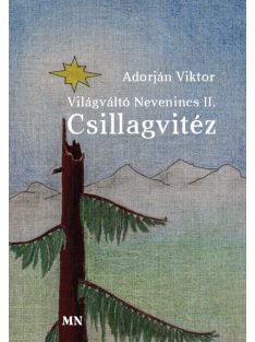 Világváltó nevenincs II. - Csillagvitéz