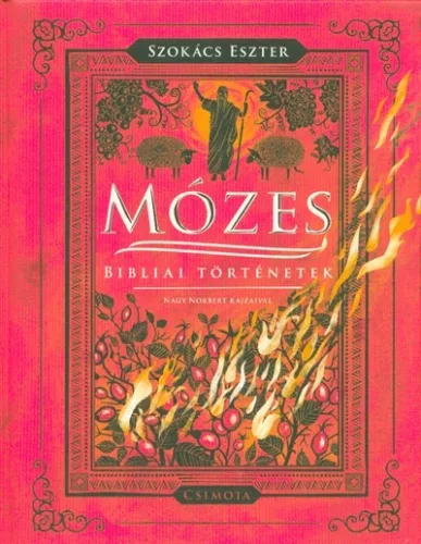 Mózes - Bibliai történetek - Gyermekkönyvek  témájú könyvek és olvasmányok
