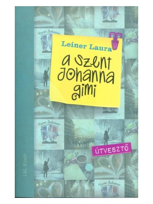 A Szent Johanna gimi 7. /Útvesztő