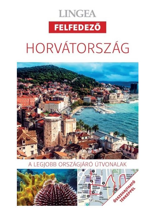 Horvátország - Lingea felfedező /A legjobb városnéző útvonalak összehajtható térképpel