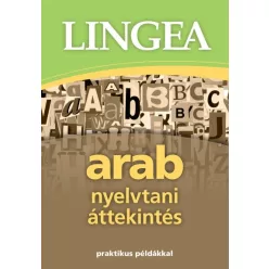 Lingea arab nyelvtani áttekintés /Praktikus példákkal - További nyelvek  témájú könyvek és olvasmányok