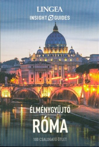 Róma - Élménygyűjtő /100 csalogató ötlet - Útikönyv  témájú könyvek és olvasmányok