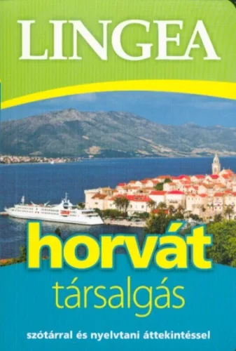 Lingea horvát társalgás /Szótárral és nyelvtani áttekintéssel (2. kiadás) - További nyelvek  témájú könyvek és olvasmányok