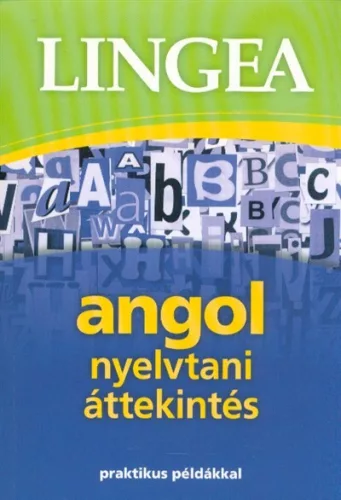 Lingea angol nyelvtani áttekintés /Praktikus példákkal (3. kiadás) - Angol  témájú könyvek és olvasmányok