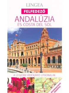   Andalúzia és Costa del Sol - Lingea felfedező /A legjobb vidékjáró útvonalak összehajtható térképpel