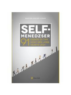   Self-menedzser - 91 eszköz és tipp, hogy még jobb vezető légy