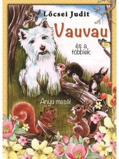 Vauvau és a többiek - Anyu meséi