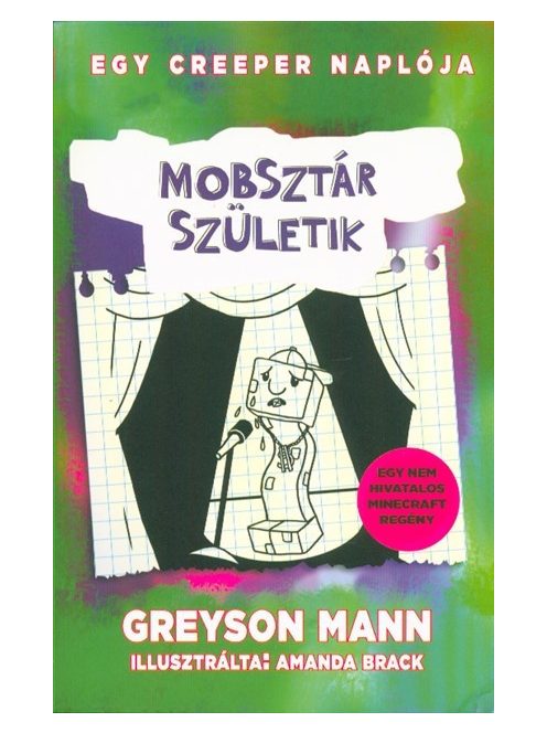 Mobsztár születik /Egy creeper naplója 2.
