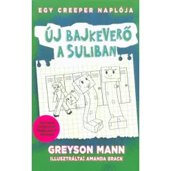 Új bajkeverő a suliban - Egy creeper naplója 4. - Nem hivatalos Minecraft regény - Sport, játék  témájú könyvek és olvasmányok