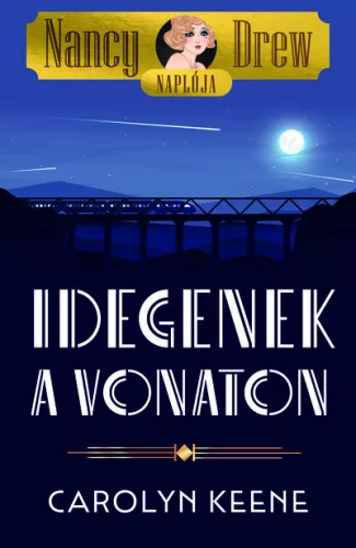 Nancy Drew naplója 2. - Idegenek a vonaton - Szépirodalom  témájú könyvek és olvasmányok
