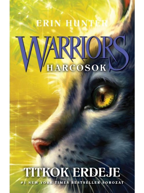 Warriors - Harcosok 3. - Titkok erdeje