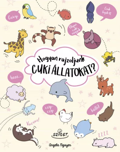 Hogyan rajzoljunk cuki állatokat? - Képességfejlesztő  témájú könyvek és olvasmányok