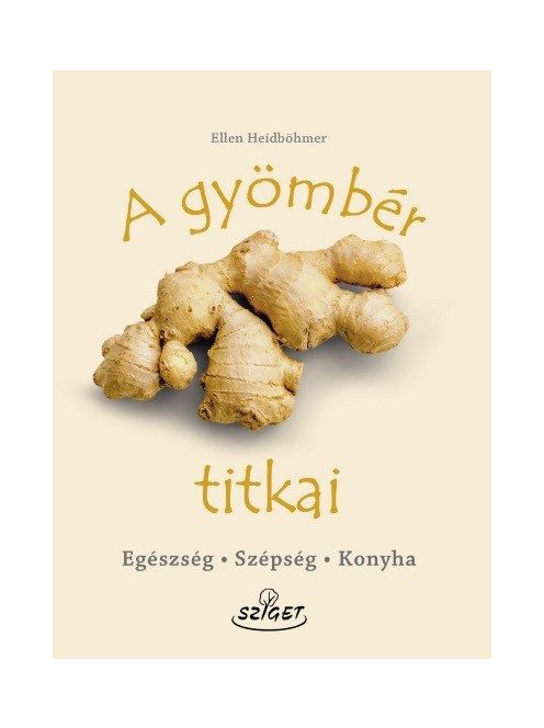 A gyömbér titkai