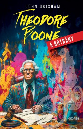 Theodore Boone - A botrány - A tizenéves ügyvédpalánta újra nyomoz