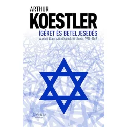   Ígéret és beteljesedés - A zsidó állam születésének története, 1917-1949 (új kiadás)