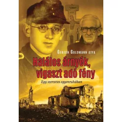 Halálos árnyék, vigaszt adó fény - Egy szerzetes egyenruhában - Életrajz  témájú könyvek és olvasmányok