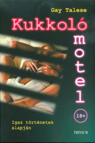 Kukkoló motel - Igaz történetek alapján