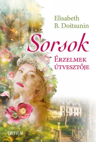 Sorsok - Érzelmek útvesztője - Romantikus  témájú könyvek és olvasmányok