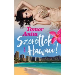 Szeretlek, Hawaii! - Romantikus  témájú könyvek és olvasmányok