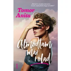 Álmodtam már rólad (új, élfestett kiadás) - Romantikus  témájú könyvek és olvasmányok