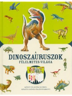 A dinoszauruszok félelmetes világa