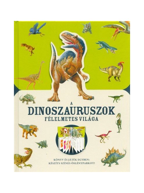 A dinoszauruszok félelmetes világa