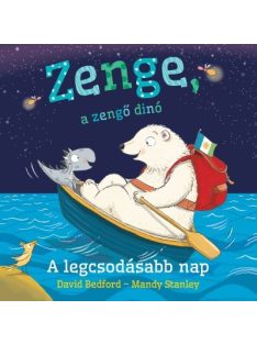 Zenge, a zengő dinó – A legcsodásabb nap