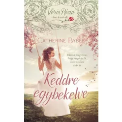 Keddre egybekelve - Vörös Rózsa történetek - Romantikus  témájú könyvek és olvasmányok
