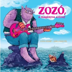 Zozó, a magányos szörny - Mesekönyvek, mesegyűjtemények mesék és fejlesztő könyvek gyermekeknek
