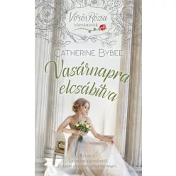 Vasárnapra elcsábítva - Vörös Rózsa történetek - Romantikus  témájú könyvek és olvasmányok