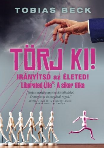 Törj ki! - Irányítsd az életed - Egészséges test és lélek egészségtudatos életmódhoz kapcsolódó könyvek
