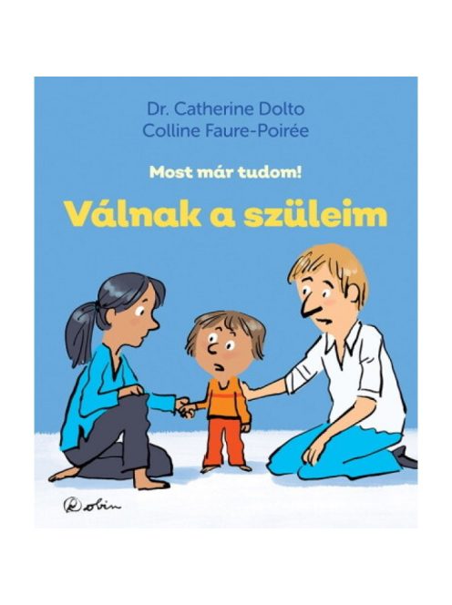 Válnak a szüleim - Most már tudom!