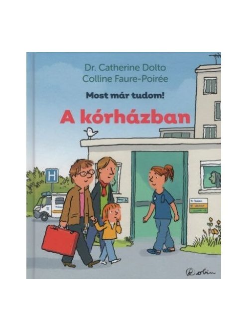 A kórházban - Most már tudom!