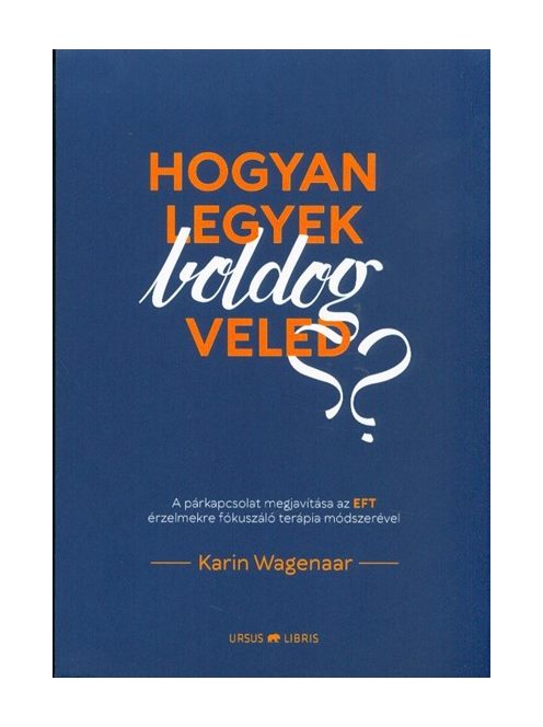 Hogyan legyek boldog veled?