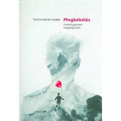 Megbékélés /A belső gyermek meggyógyítása - Pszichológia  témájú könyvek és olvasmányok