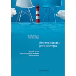 Értelemközpontú pszichoterápia - Viktor E. Frankl logoterápiájának elmélete és gyakorlata - Orvosi könyvek egészségtudatos életmódhoz kapcsolódó könyvek