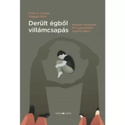 Derült égből villámcsapás - Hogyan vértezzük fel a gyerekeket trauma ellen? - Pszichológia  témájú könyvek és olvasmányok