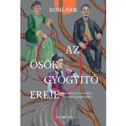 Az ősök gyógyító ereje - Szertartások a személyes és a családi gyógyuláshoz - Pszichológia  témájú könyvek és olvasmányok