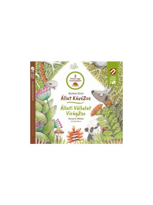 Állat KávéZoo - Állati Vállalat - VirágZoo - Fülbemászó gyerekirodalom a Cerkabellától - Hangoskönyv