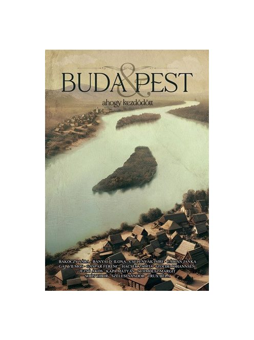 Buda & Pest - ahogy kezdődött