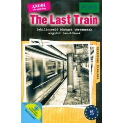 PONS The Last Train - Lebilincselő bűnügyi történetek angolul tanulóknak - Letölthető hanganyaggal - Idegennyelvű könyvek  témájú könyvek és olvasmányok