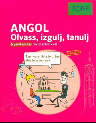 PONS - Angol - Olvass, izgulj, tanulj - Nyelvtanulás rövid sztorikkal - Angol  témájú könyvek és olvasmányok