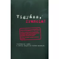 Vigyázz, francia! - Francia  témájú könyvek és olvasmányok