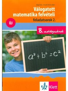   Válogatott matematika felvételi feladatsorok 2. - 8. osztályosoknak