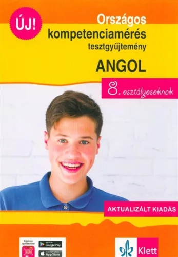 Országos kompetenciamérés tesztgyűjtemény angol nyelv - 8. osztályosoknak - Aktualizált kiadás + Ingyenes Applikáció - Angol  témájú könyvek és olvasmányok