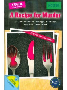   PONS A Recipe for Murder - 13 lebilincselő bűnügyi történet angol tanulóknak